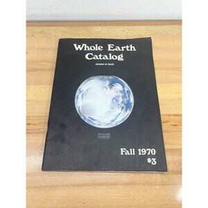 Whole Earth Catalog: Access to Tools: Fall 1970 Third Printing